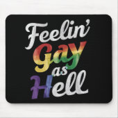 Feelin' Gay As Hell LGBT Prix Mousepad (Vorne)
