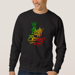 Feelin' gesegnete Rasta Colors Graffiti Tag Style  Sweatshirt