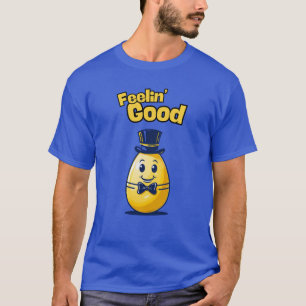 Feelin' Good"- Lächelndes Cartoon Ei mit Top Hat