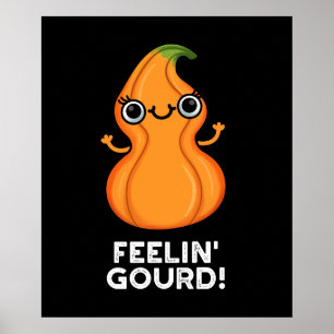 Feelin Gourd Funny Veggie Pun Dark BG Poster