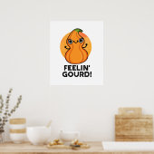 Feelin Gourd Funny Veggie Pun Poster (Küche)