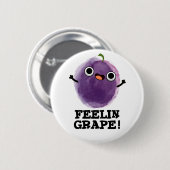 Feelin Grape Funny Frucht Pub Button (Vorne & Hinten)