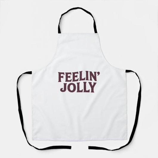 Feelin' Jolly Funny Christmas Spirit Schürze (Vorderseite)