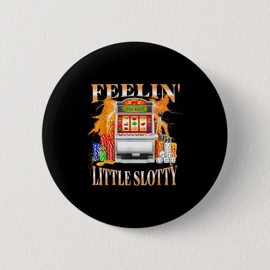 Feelin Little Slotty Slot Machine Gambling Casino  Button (Vorderseite)