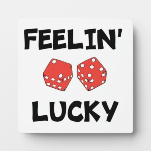 "FEELIN' LUCKY DICE FOTOPLATTE (Vorderseite)