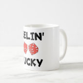 "FEELIN' LUCKY DICE KAFFEETASSE (VorderseiteRechts)