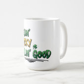 Feelin' Lucky Feelin' Good St. Patrick's Day Kaffeetasse (VorderseiteRechts)