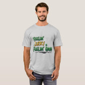 Feelin' Lucky Feelin' Good St. Patrick's Day T-Shirt (Vorne ganz)