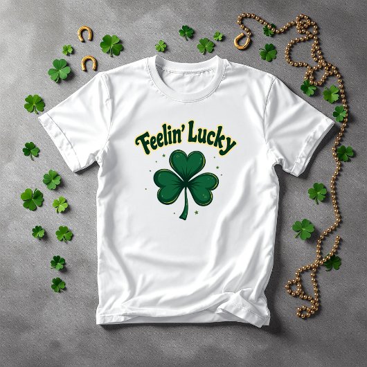 Feelin' Lucky Kleeblatt St. Patrick's Day T-Shirt