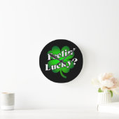 Feelin' Lucky? Runde Wanduhr (Zuhause)