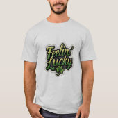 Feelin’ Lucky Shamrock T-Shirt – Fun St. Patrick’s (Vorderseite)