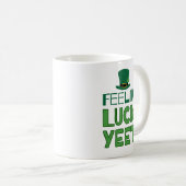 Feelin' Luckyeet Saint Patrick's Day Kaffeetasse (VorderseiteRechts)