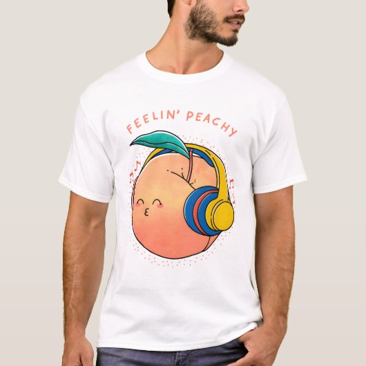 Feelin� Peachy  T-Shirt (Vorderseite)