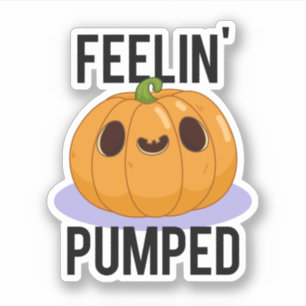 Feelin Pumped Funny Pumpkin Pub Aufkleber