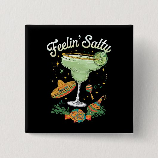 Feelin' Salty Margarita Funny Cinco De Mayo Button (Vorderseite)
