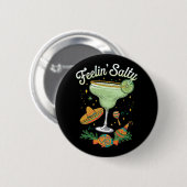 Feelin' Salty Margarita Funny Cinco De Mayo Button (Vorne & Hinten)