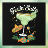 Feelin' Salty Margarita Funny Cinco De Mayo Fensteraufkleber (Blatt 3)