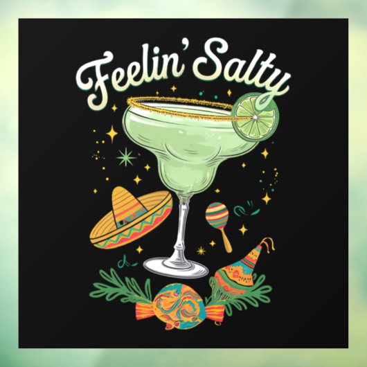 Feelin' Salty Margarita Funny Cinco De Mayo Fensteraufkleber (Blatt 3)
