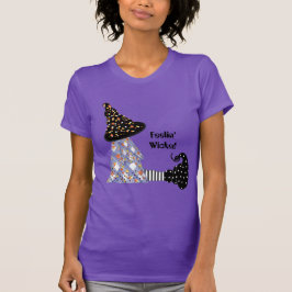 Feelin' Wicked Witz T-Shirt