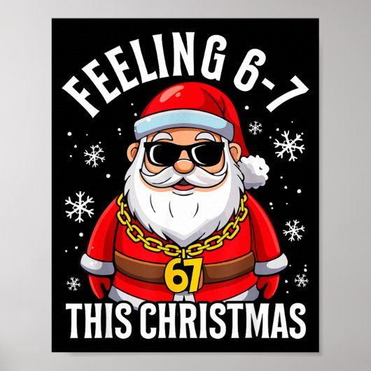 Feeling 67 This Christmas Funny Santa Holiday Xmas Poster (Vorne)