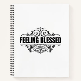 Feeling Blessed: Gratitude Journal  Notizblock