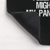 Feeling Cute Might My Pants Later Funny Saying Quo Mousepad (Ecke)