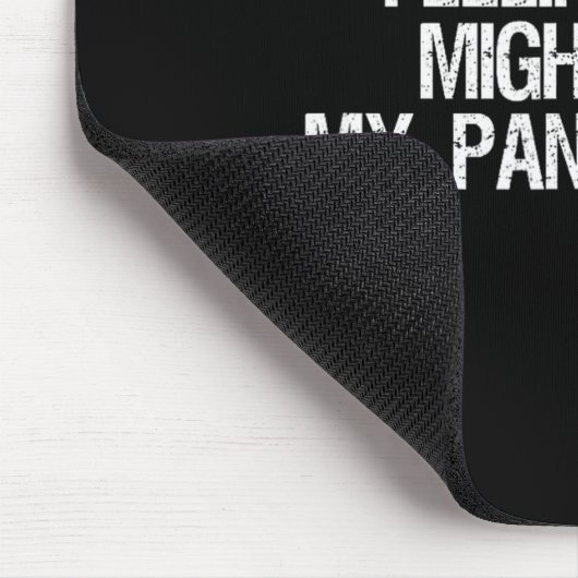 Feeling Cute Might My Pants Later Funny Saying Quo Mousepad (Ecke)