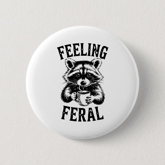 Feeling Feral Raccoon Coffee Cute Funny Trash Pand Button (Vorderseite)