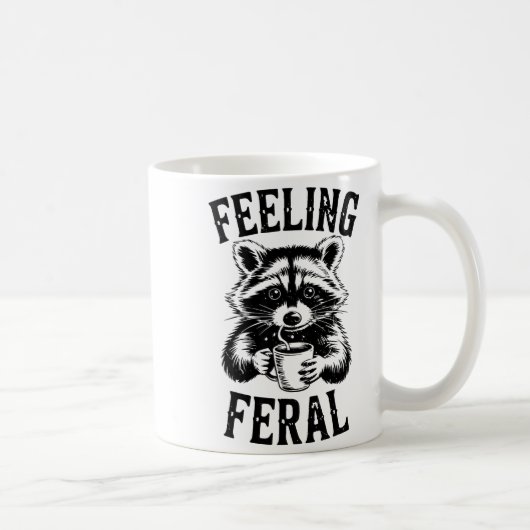 Feeling Feral Raccoon Coffee Cute Funny Trash Pand Kaffeetasse (Rechts)