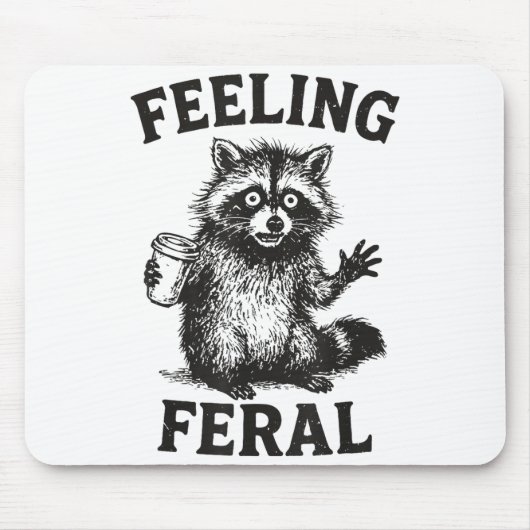 Feeling Feral Raccoon Drink Coffee Funny Trash Pan Mousepad (Vorne)
