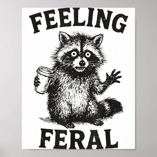 Feeling Feral Raccoon Drink Coffee Funny Trash Pan Poster (Vorne)