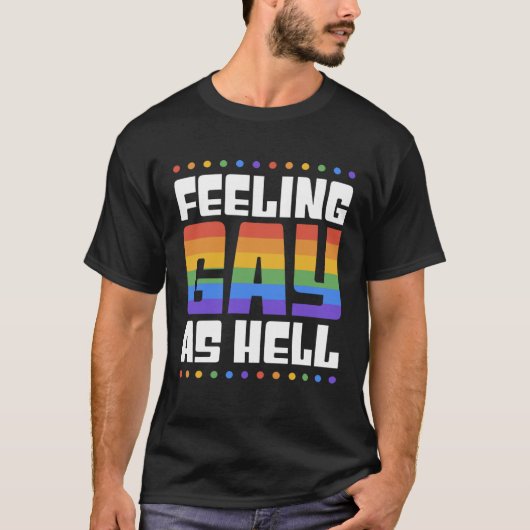 Feeling Gay As Hell  Trendy LGBTQ Queer Pride Aest T-Shirt (Vorderseite)
