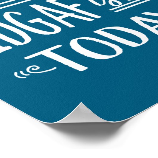 Feeling Kind Of Idgaf-ioday Funny Meme Sarcasm Quo Poster (Ecke)