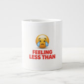 Feeling Less Than Jumbo-Tasse (Vorderseite)