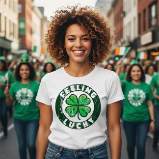 Feeling Lucky - St Patrick's Day  T-Shirt