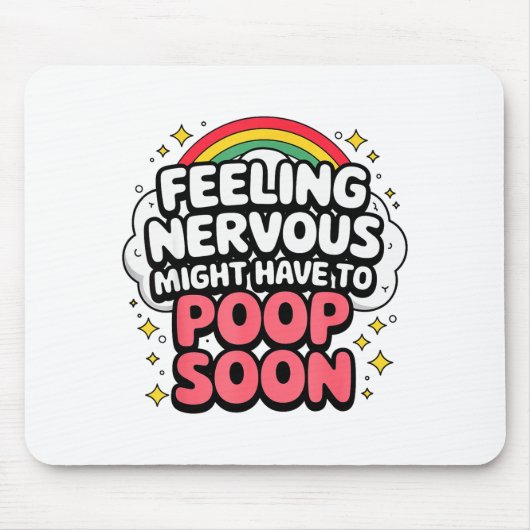 Feeling Nervous Might Have To Op Soon, Funny Sayin Mousepad (Vorne)