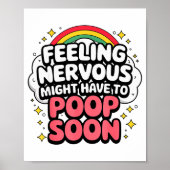 Feeling Nervous Might Have To Op Soon, Funny Sayin Poster (Vorne)