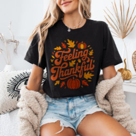 Feeling Thankful Fall Harvest Thanksgiving T-Shirt
