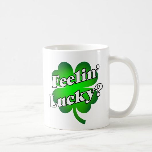 Feelin's Lucky? Kaffeetasse (Rechts)