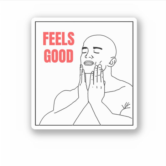 Feels Good Meme Aufkleber (Vorderseite)