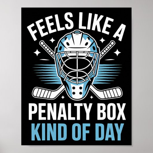 Feels Like A Penalty Box Kind Of Day _18  Poster (Vorne)