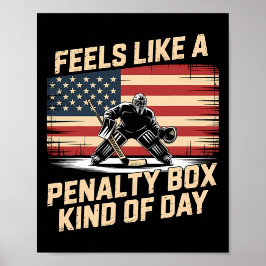 Feels Like A Penalty Box Kind Of Day _24  Poster (Vorne)