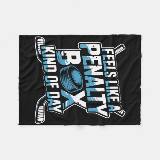 Feels Like A Penalty Box Kind Of Day _43  Fleecedecke (Vorderseite (Horizontal))