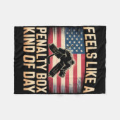 Feels Like A Penalty Box Kind Of Day _7  Fleecedecke (Vorderseite (Horizontal))