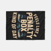 Feels Like A Penalty Box Kind Of Day Fleecedecke (Vorderseite (Horizontal))