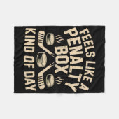 Feels Like A Penalty Box Kind Of Day Funny Hockey  Fleecedecke (Vorderseite (Horizontal))