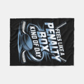Feels Like A Penalty Box Kind Of Day Funny Hockey Fleecedecke (Vorderseite (Horizontal))