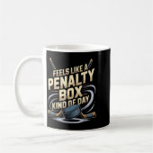 Feels Like A Penalty Box Kind Of Day Funny Hockey Kaffeetasse (Links)