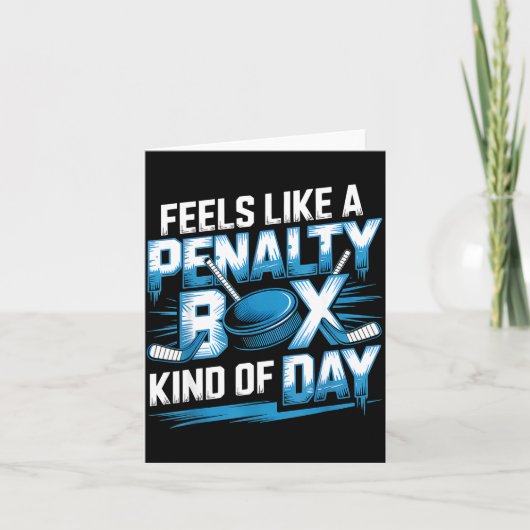 Feels Like A Penalty Box Kind Of Day Funny Hockey  Karte (Vorderseite)