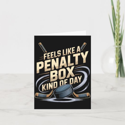 Feels Like A Penalty Box Kind Of Day Funny Hockey Karte (Vorderseite)